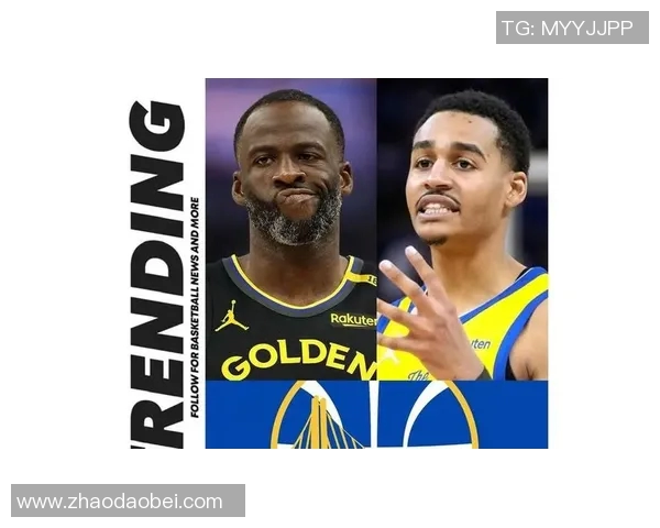 德雷蒙德格林在勇士队的领导力与战术价值分析 德雷蒙德格林在勇士队的领导力与战术价值分析